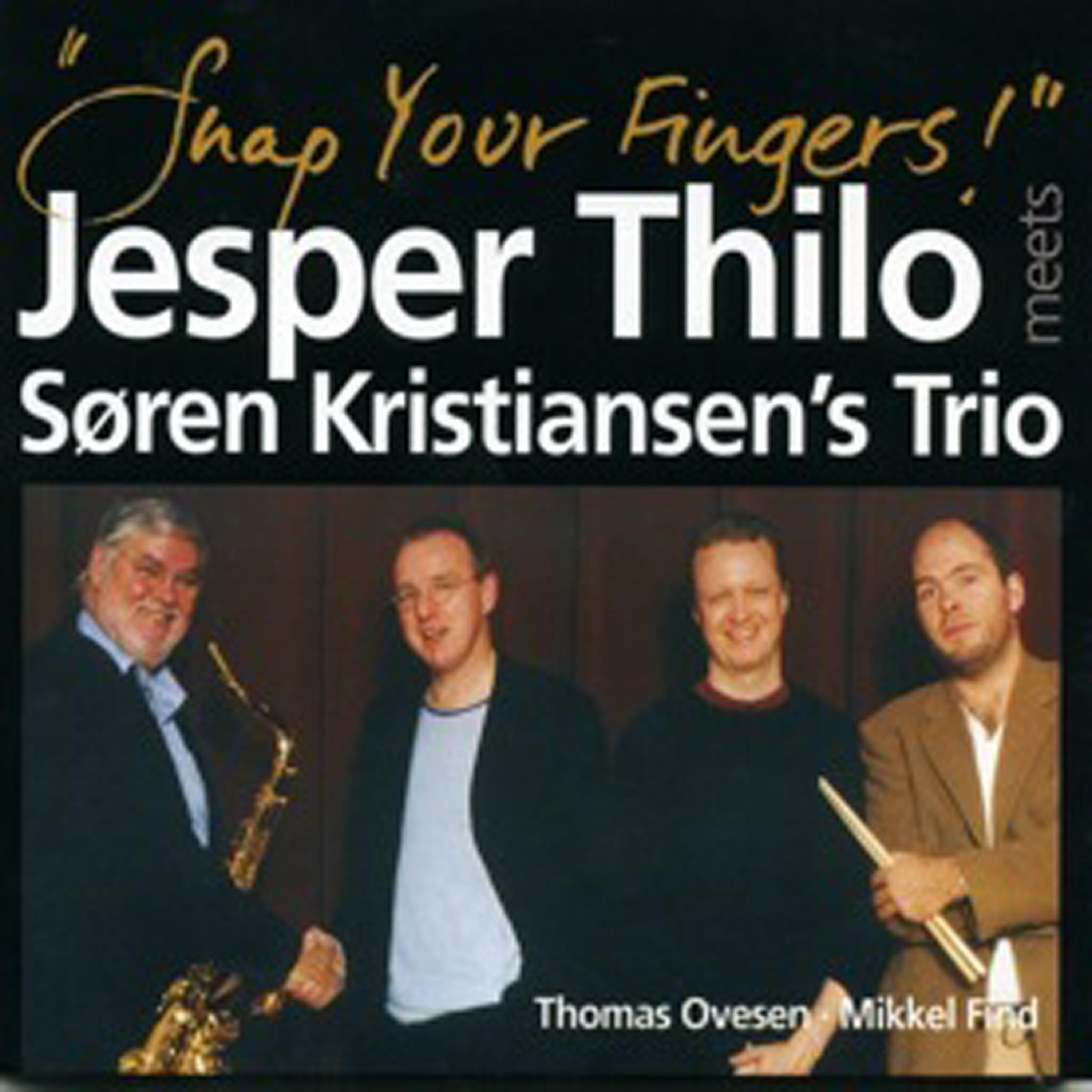Постер альбома Snap Your Fingers! (feat. Søren Kristiansen, Ovesen & Find)