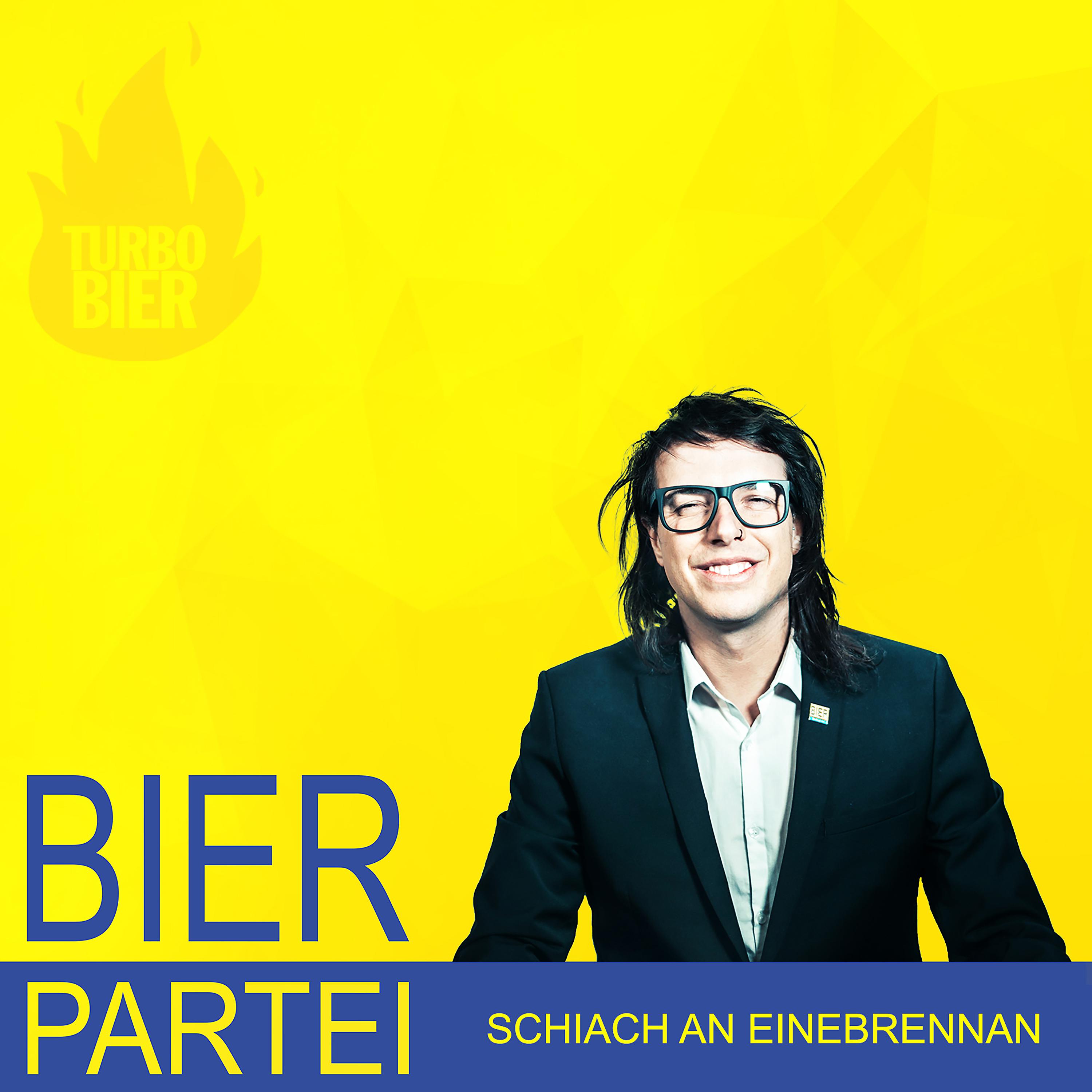 Постер альбома Schiach an einebrennan (Bierpartei-Wahlkampfsong 2020)