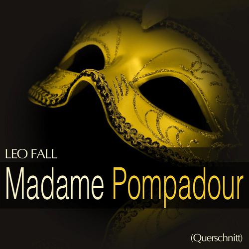Постер альбома Fall: Madame Pompadour (Querschnitt)