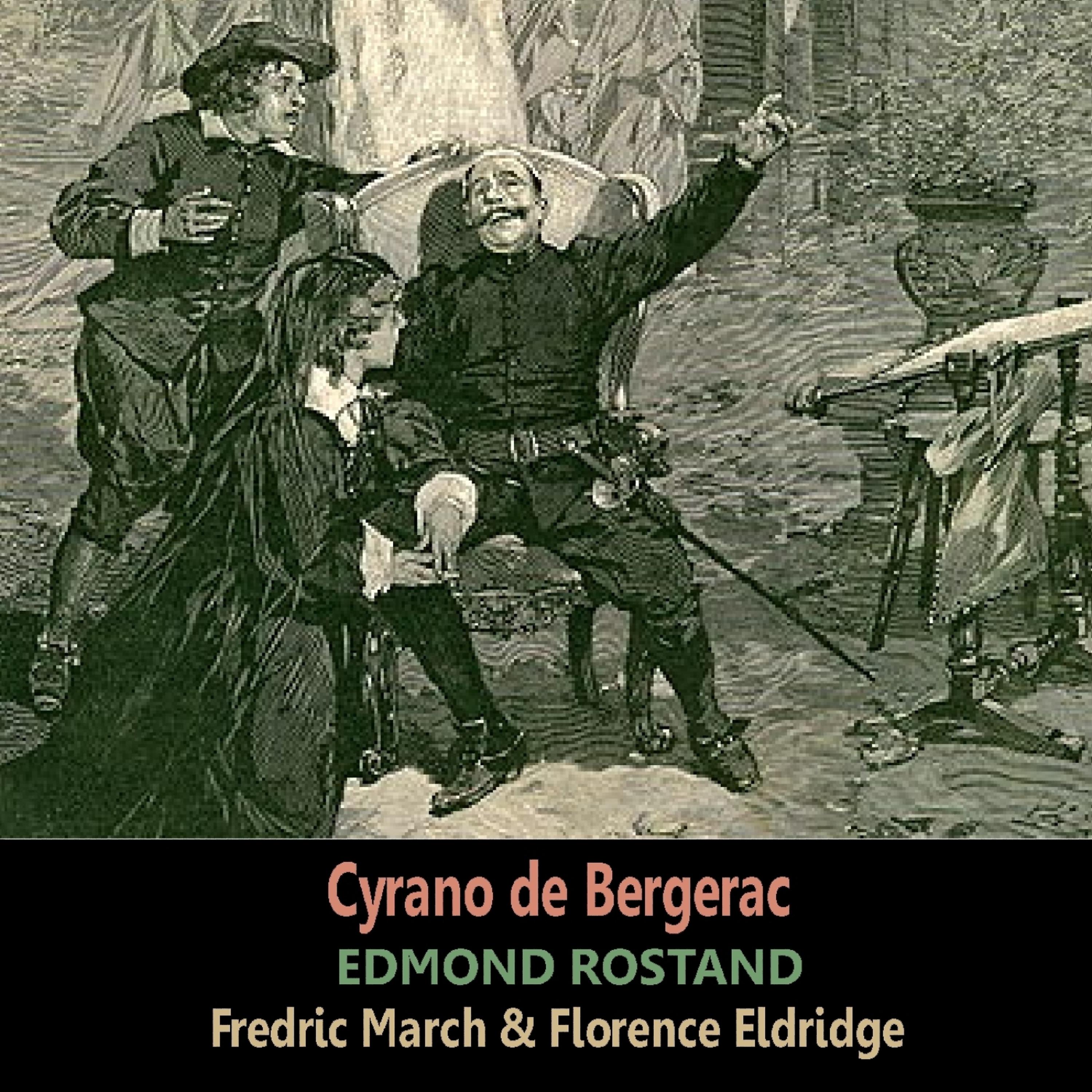Постер альбома Cyrano de Bergerac by Edmond Rostand