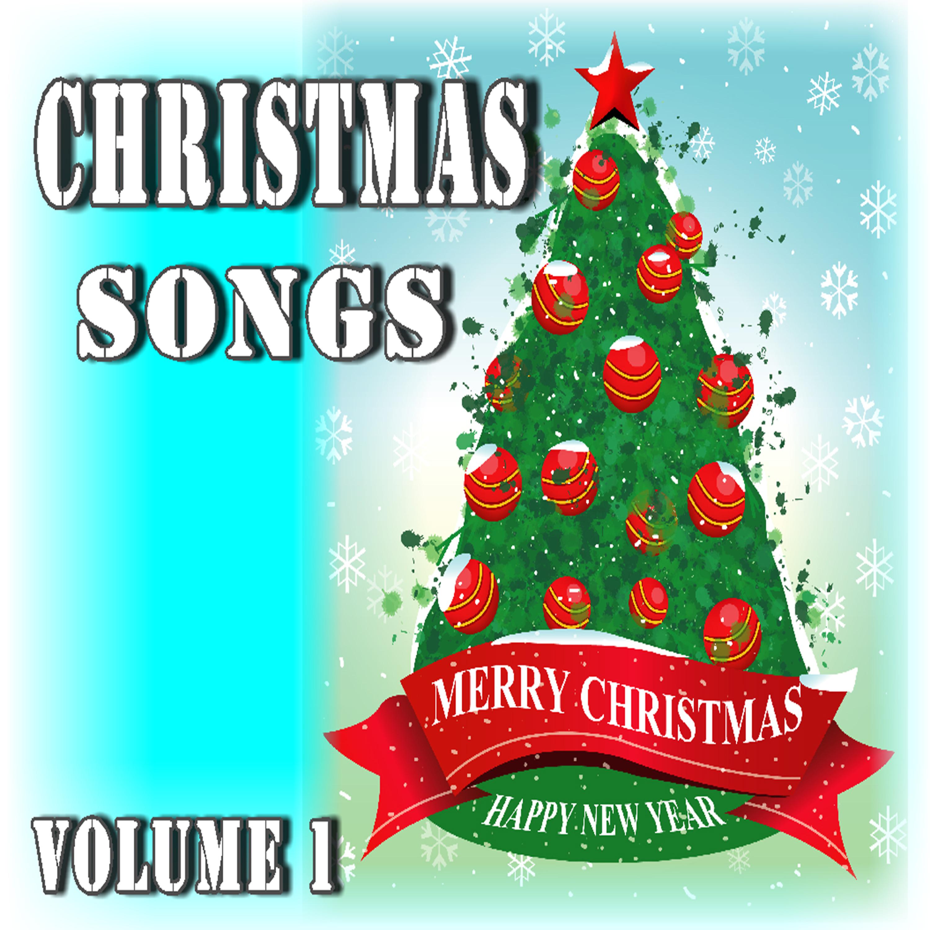 Постер альбома Christmas Songs: Merry Christmas, Happy New Year, Vol. 1 (Special Edition)