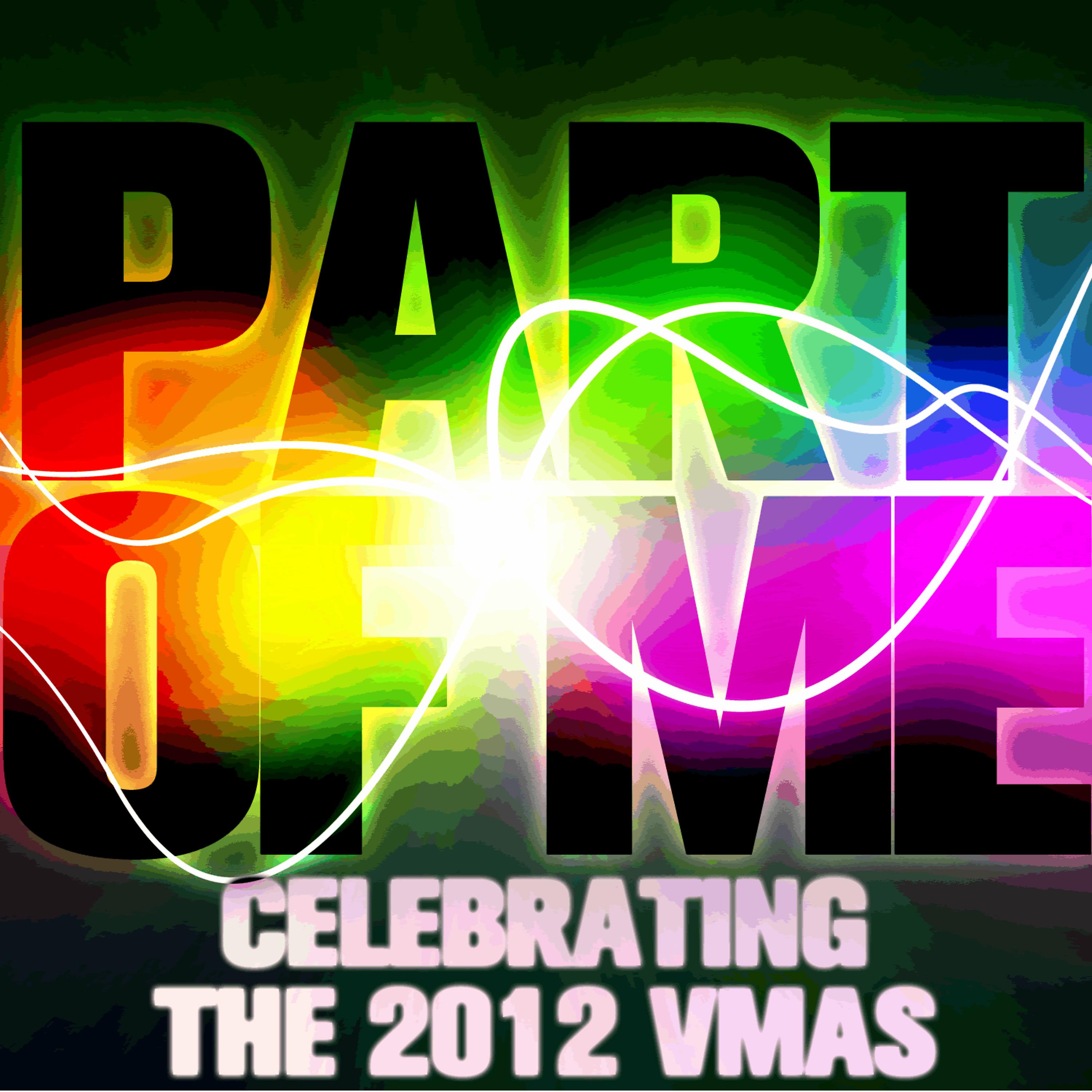 Постер альбома Part of Me: Celebrating the 2012 VMAs