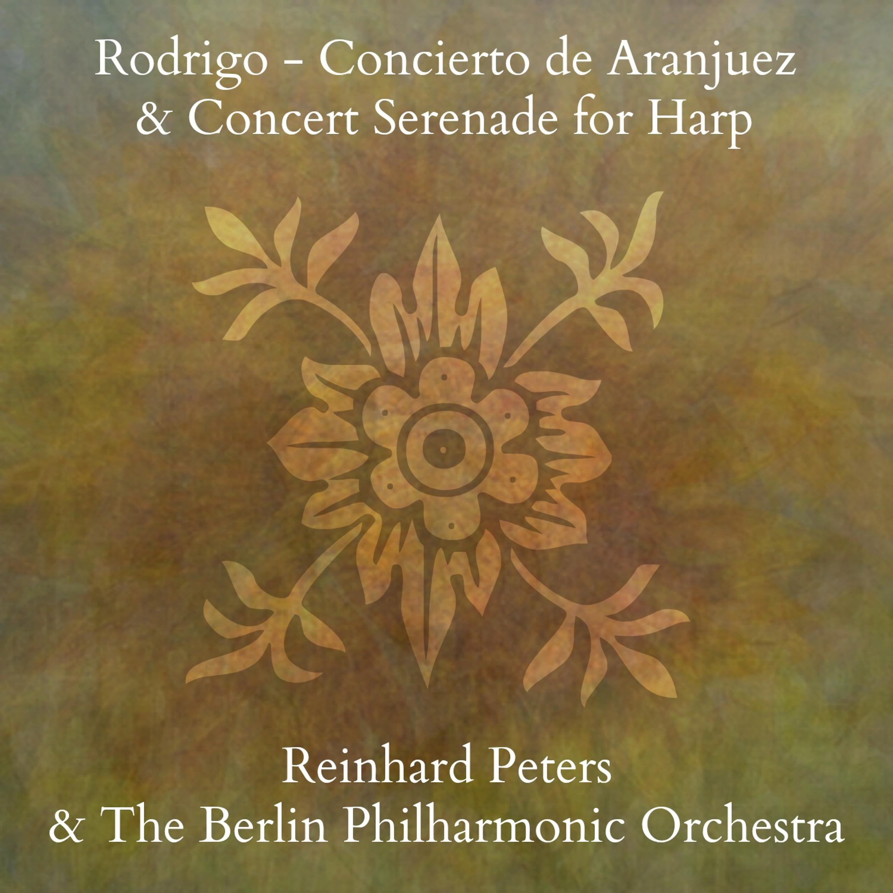 Постер альбома Rodrigo - Concierto de Aranjuez & Concert Serenade for Harp