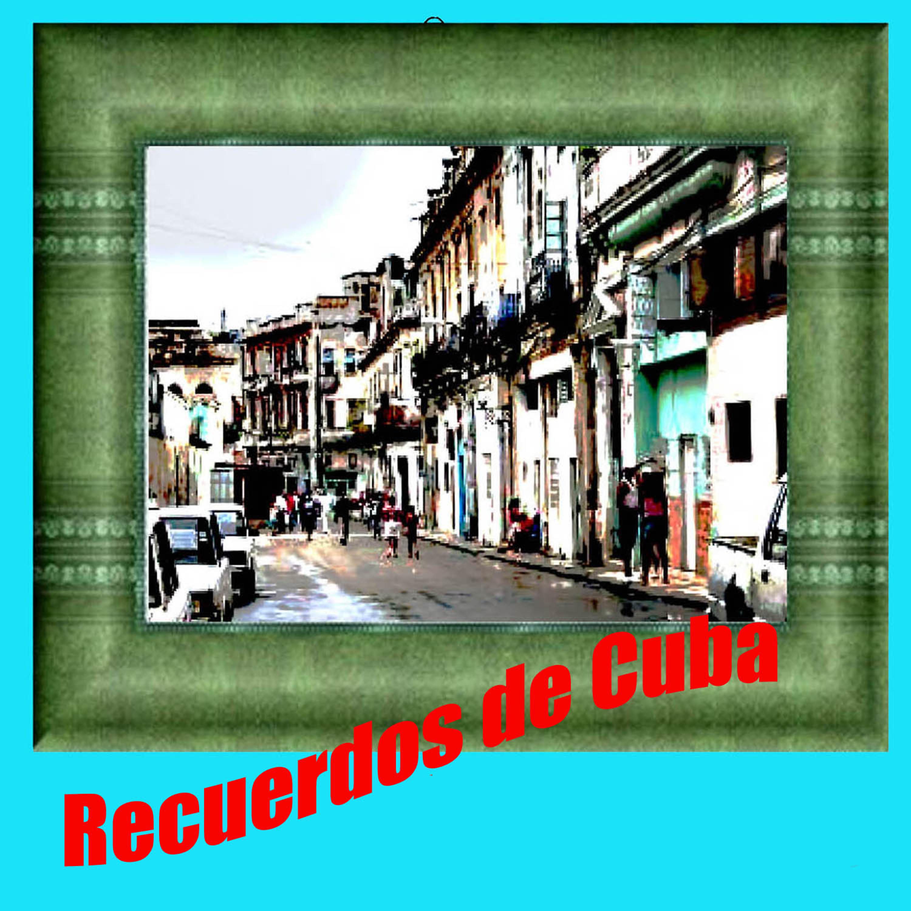 Постер альбома Recuerdos de Cuba