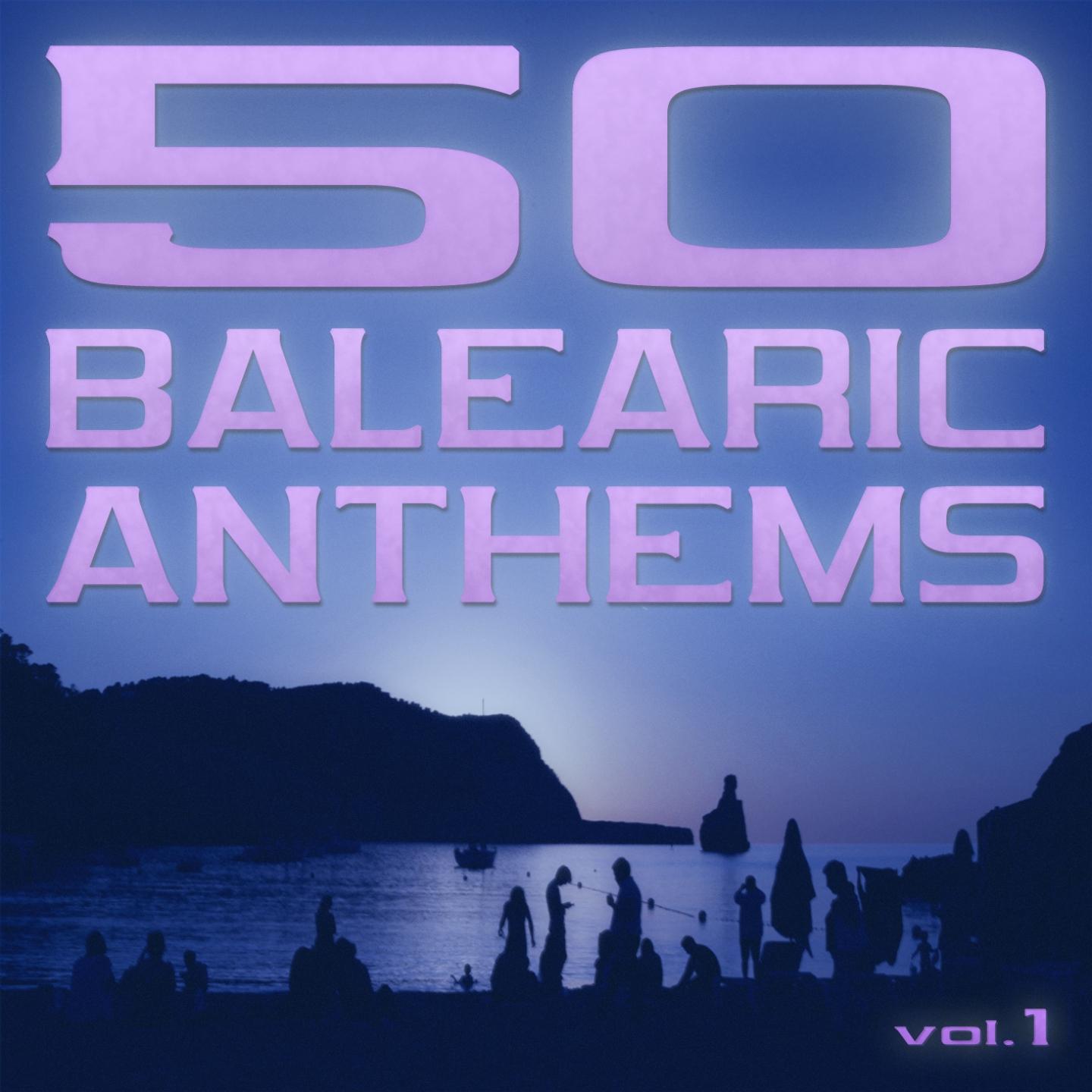 Постер альбома 50 Balearic Anthems