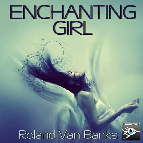 Roland Van Banks - Enchanting Girl