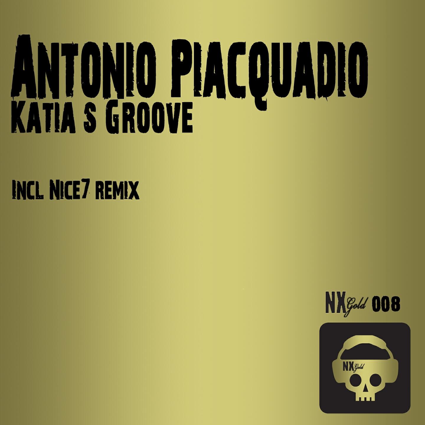 Antonio Piacquadio - Katia's Groove (Nice7 Remix)