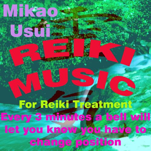 Mikao Usui - Reiki Music (Reiki Treatment)
