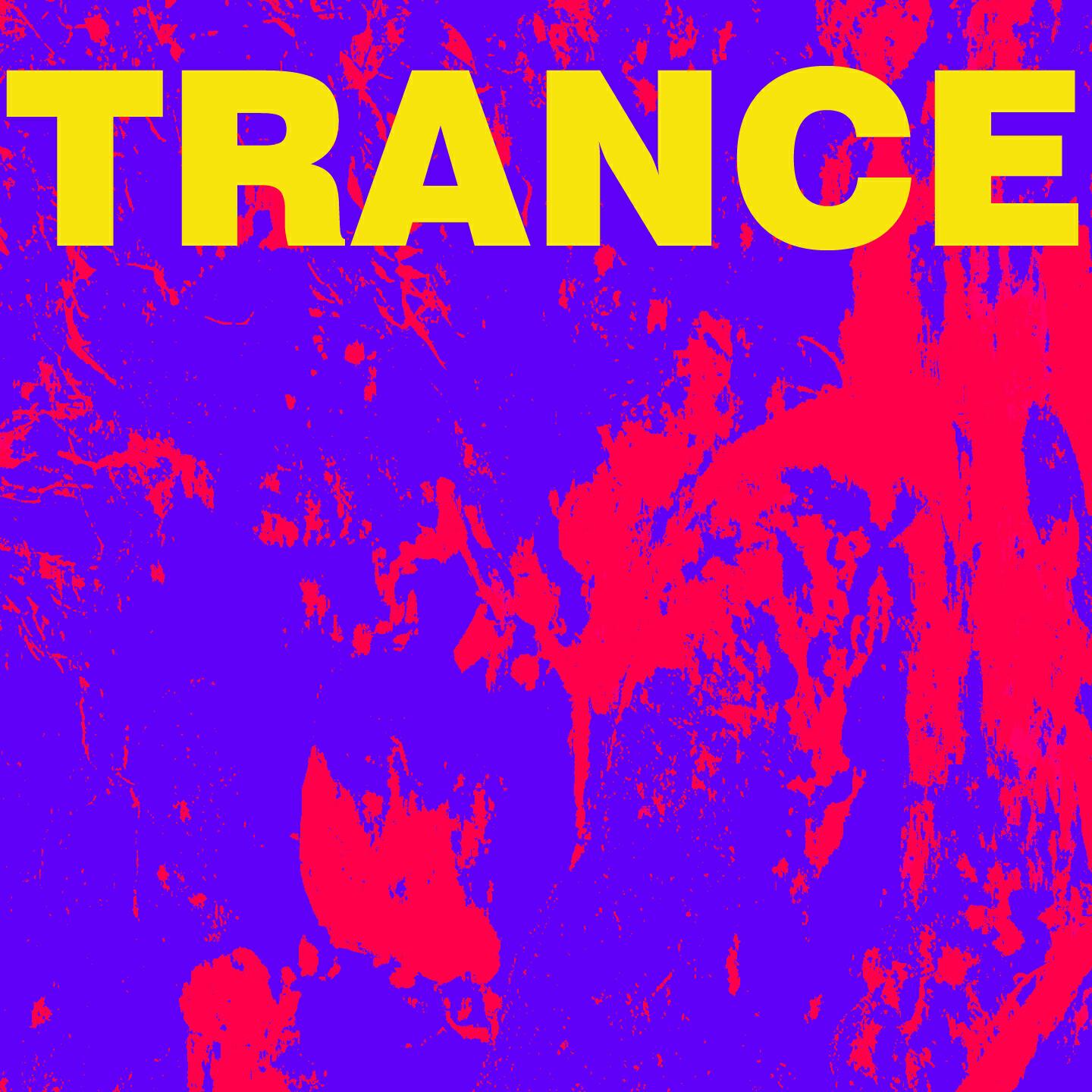 Trance - Trance