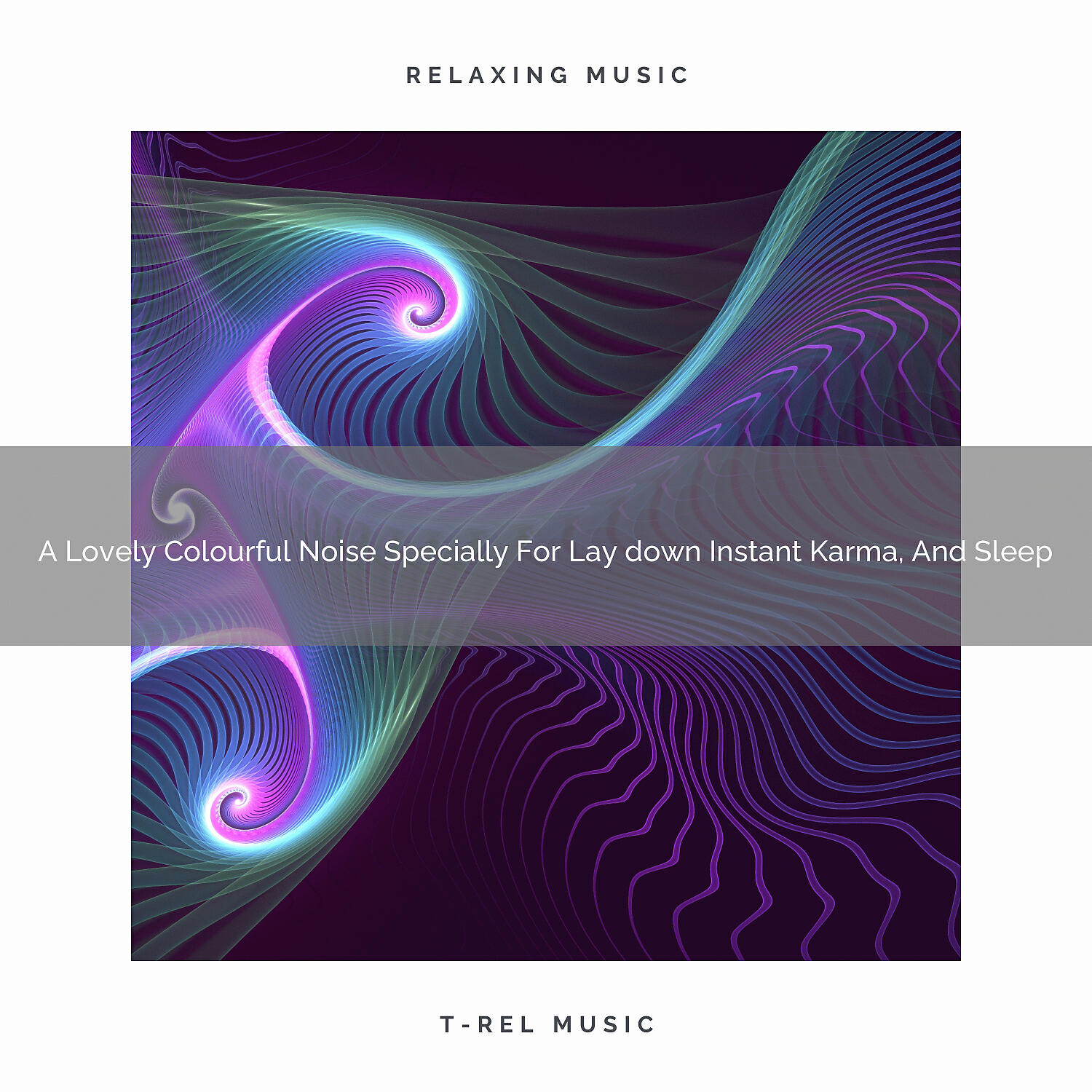 Pink Noise Bedtime Lullaby - A Lovely Colourful Noise Specially For Lay down Instant Karma, And Nap