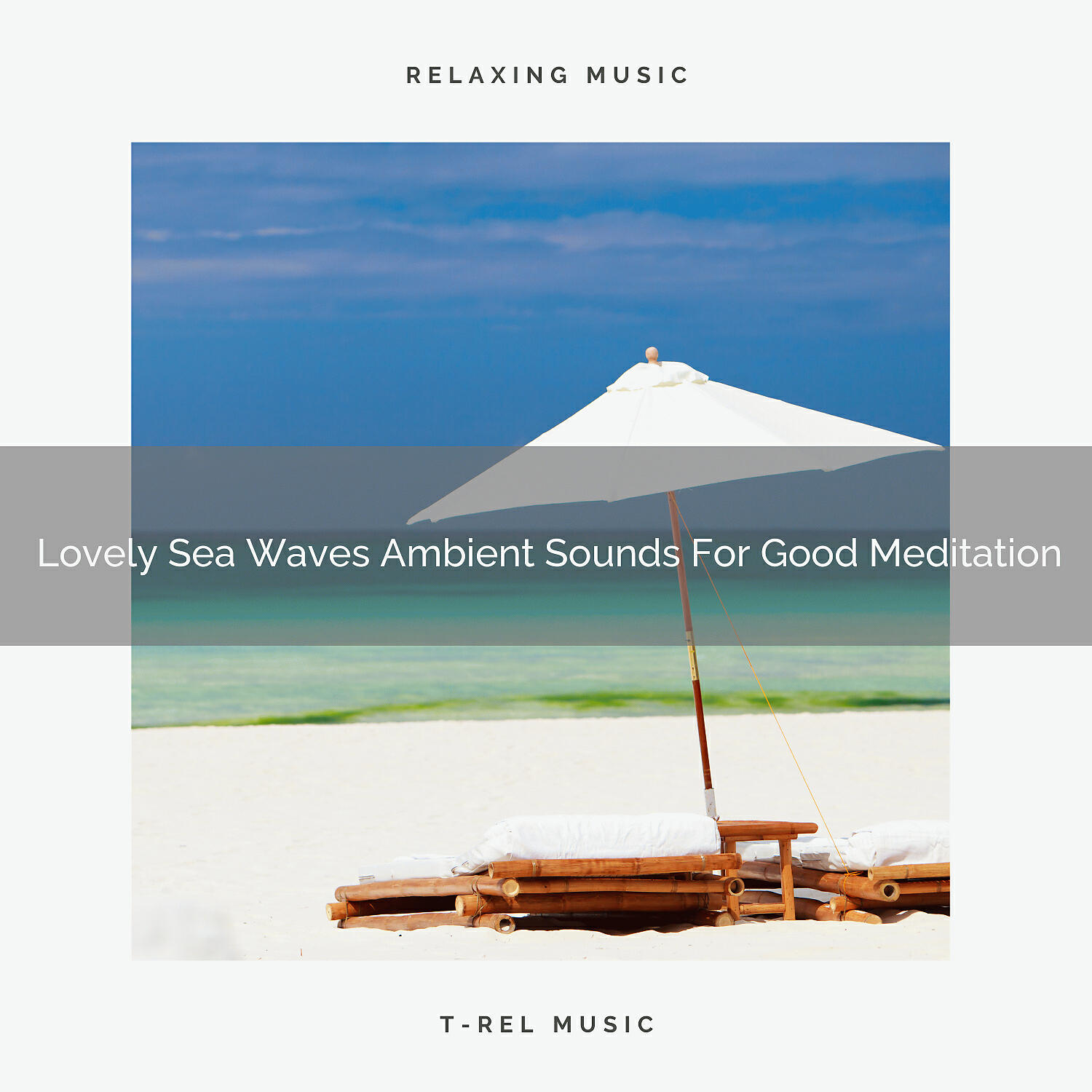 Eternal Relax - Lovely Sea Waves Ambient Sounds For Sweet Meditation