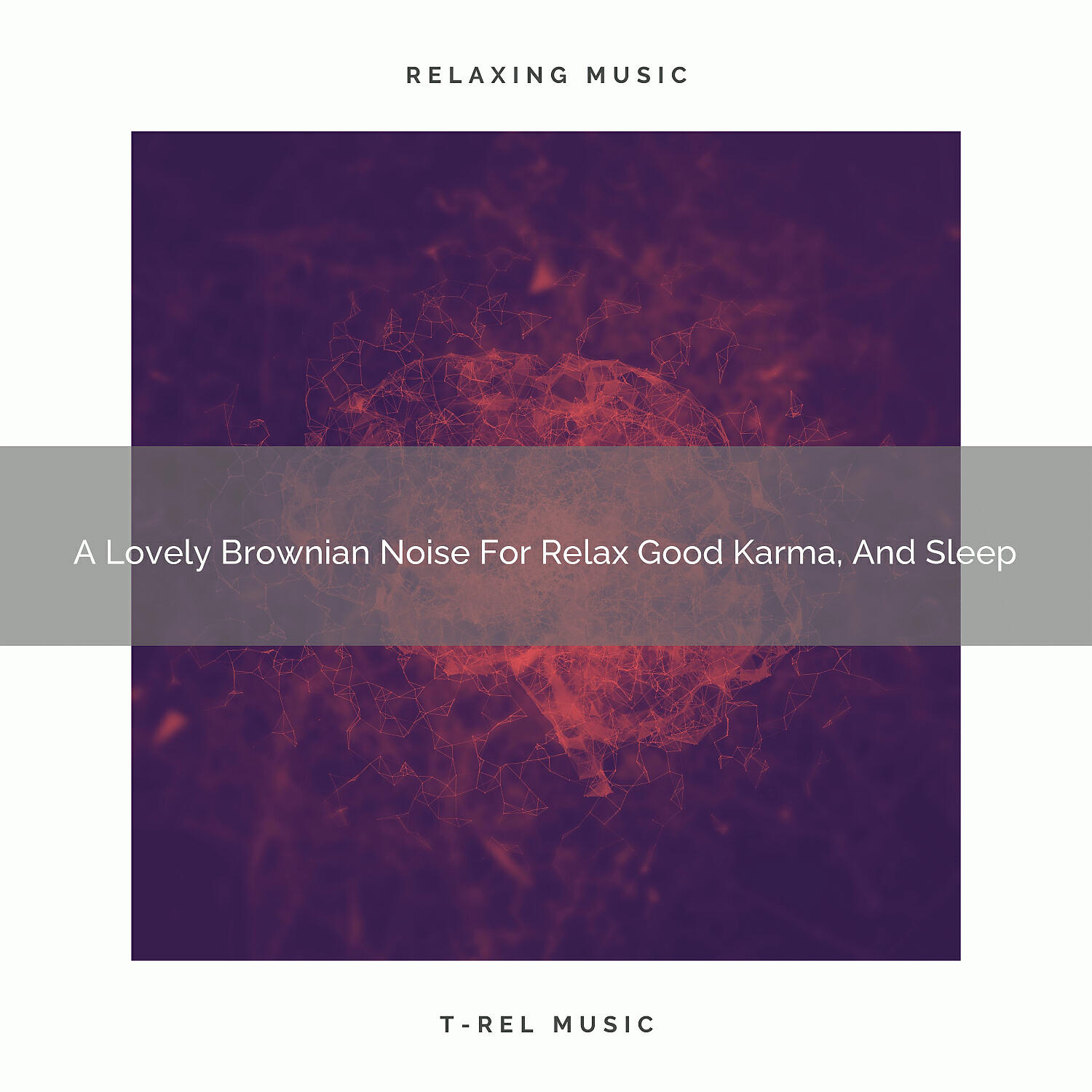 Fan Brown Noises - A Lovely Brownian Noise For Relax Good Karma, And Nap A Latte