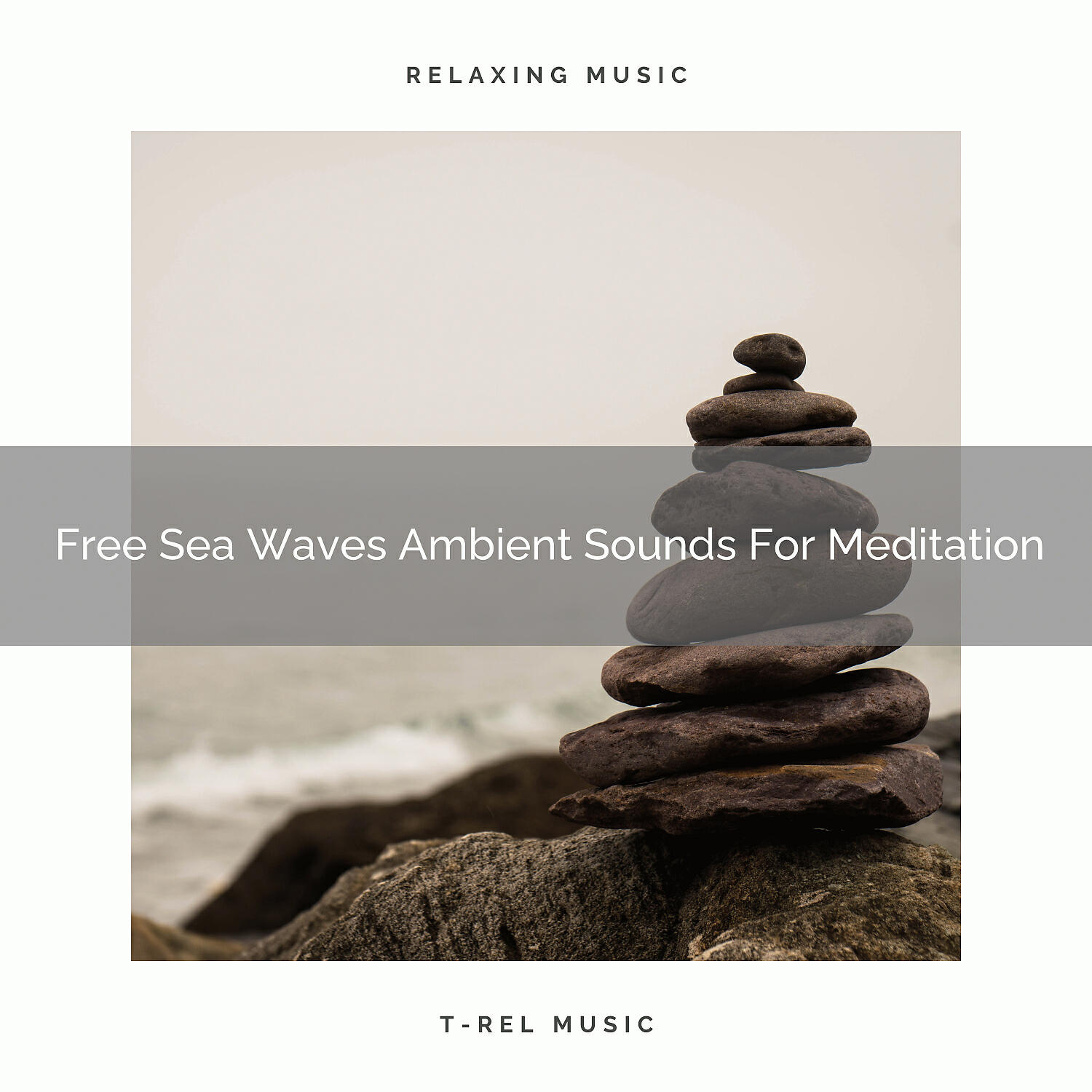 Sanctuary Of Relax - Free Sea Waves Ambient Sounds For Meditation