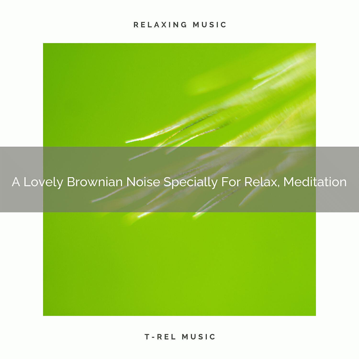 Satisfying Brown Noise - A Lovely Brownian Noise Specially For Relax, Meditation, And Nap A Latte