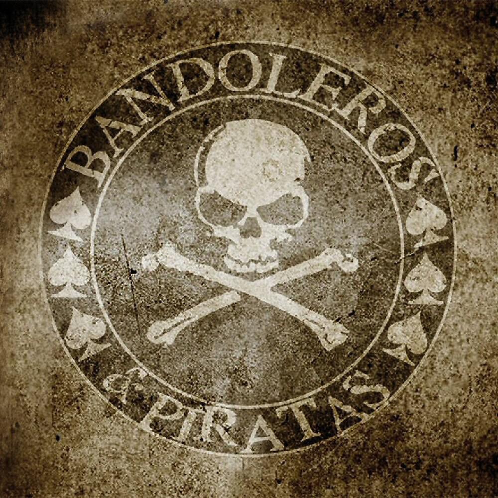 Постер альбома Bandoleros & Piratas