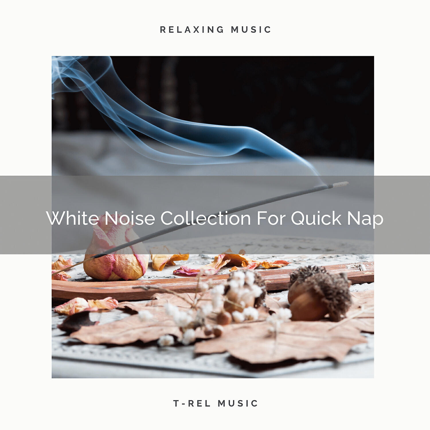 Chill Relajente - The Colourful Noise And The Chord Of Power Nap For Effective Sleeping