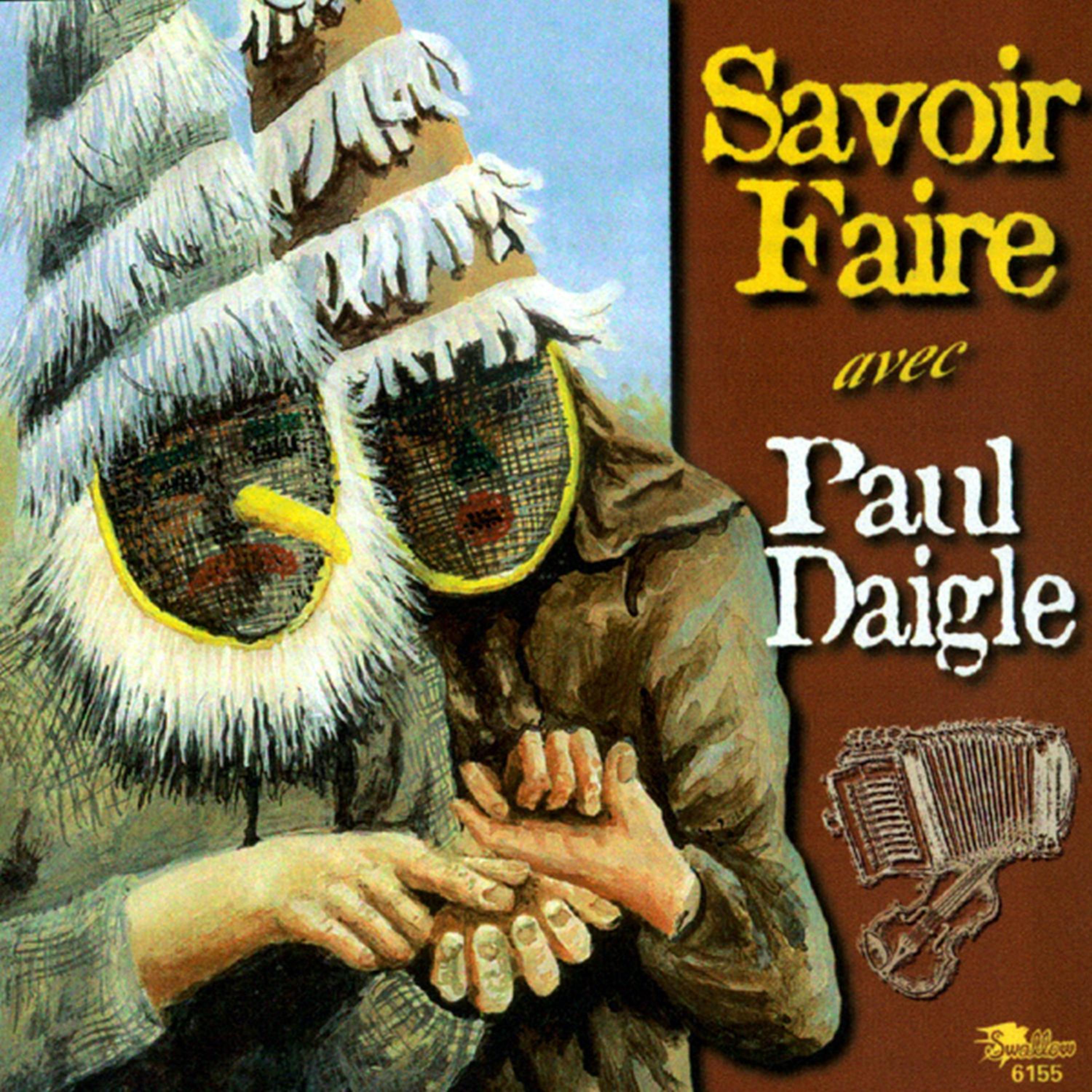 Постер альбома Savoir Faire avec Paul Daigle