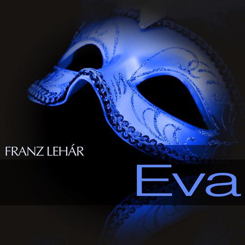 Постер альбома Lehar: Eva