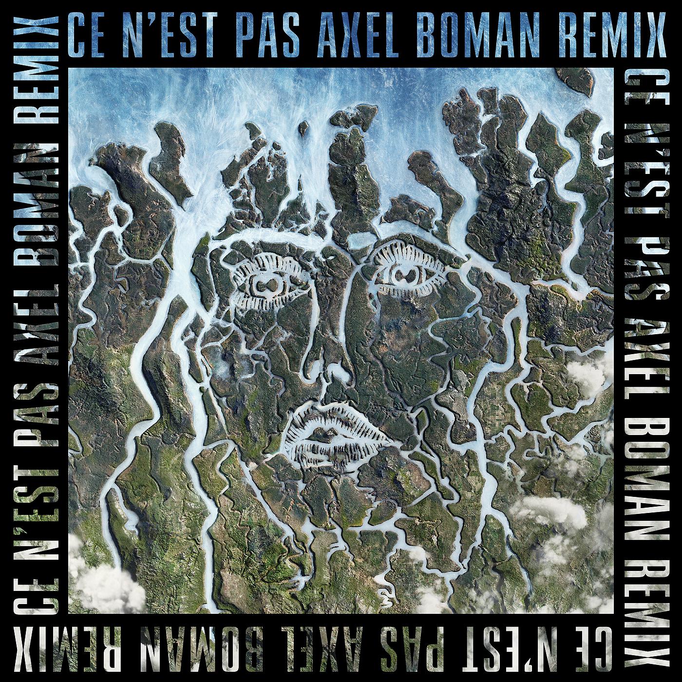 Постер альбома Ce n'est pas (Axel Boman Remix)