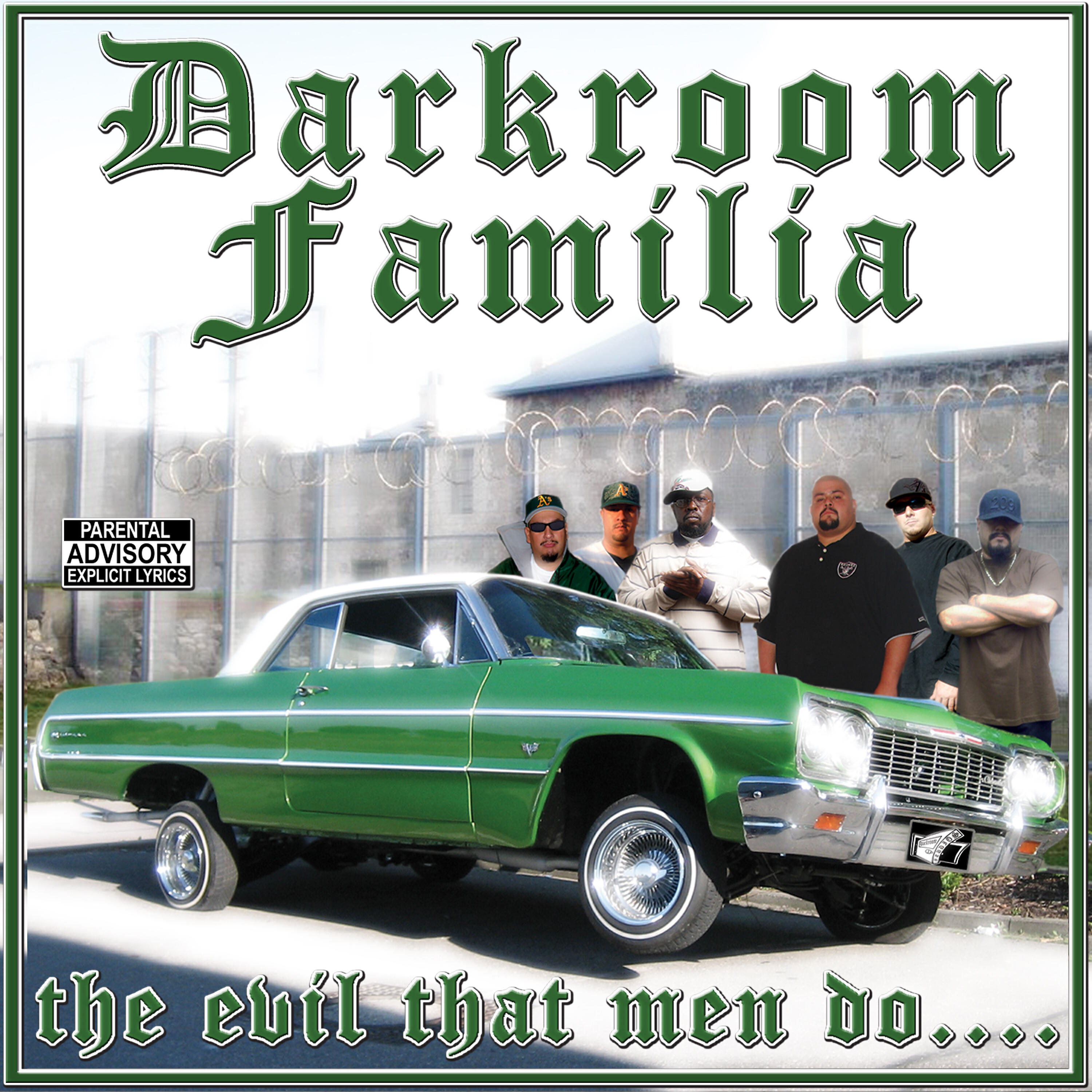 Darkroom Familia - The Evil That Men Do