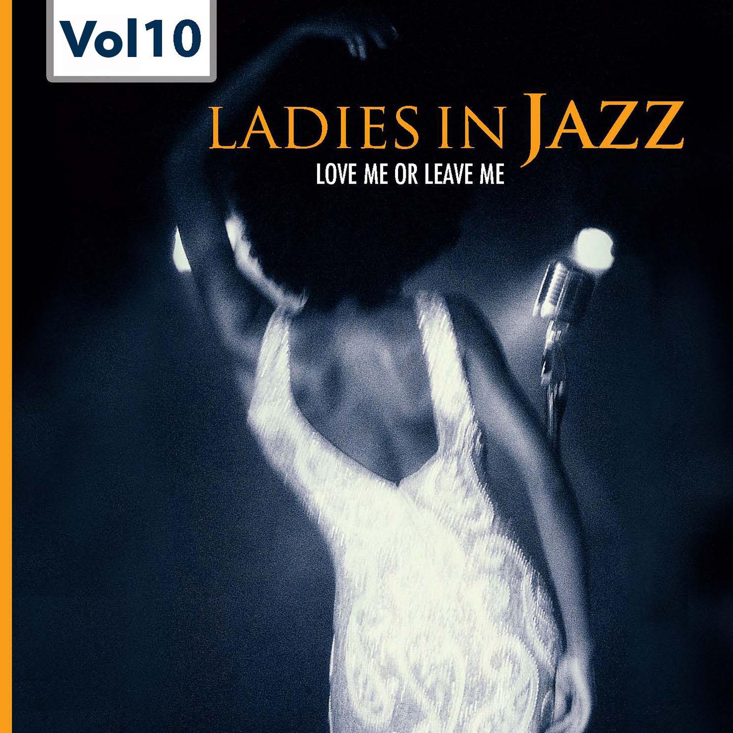 Постер альбома Ladies in Jazz, Vol.10 (Falling in Love With Love)