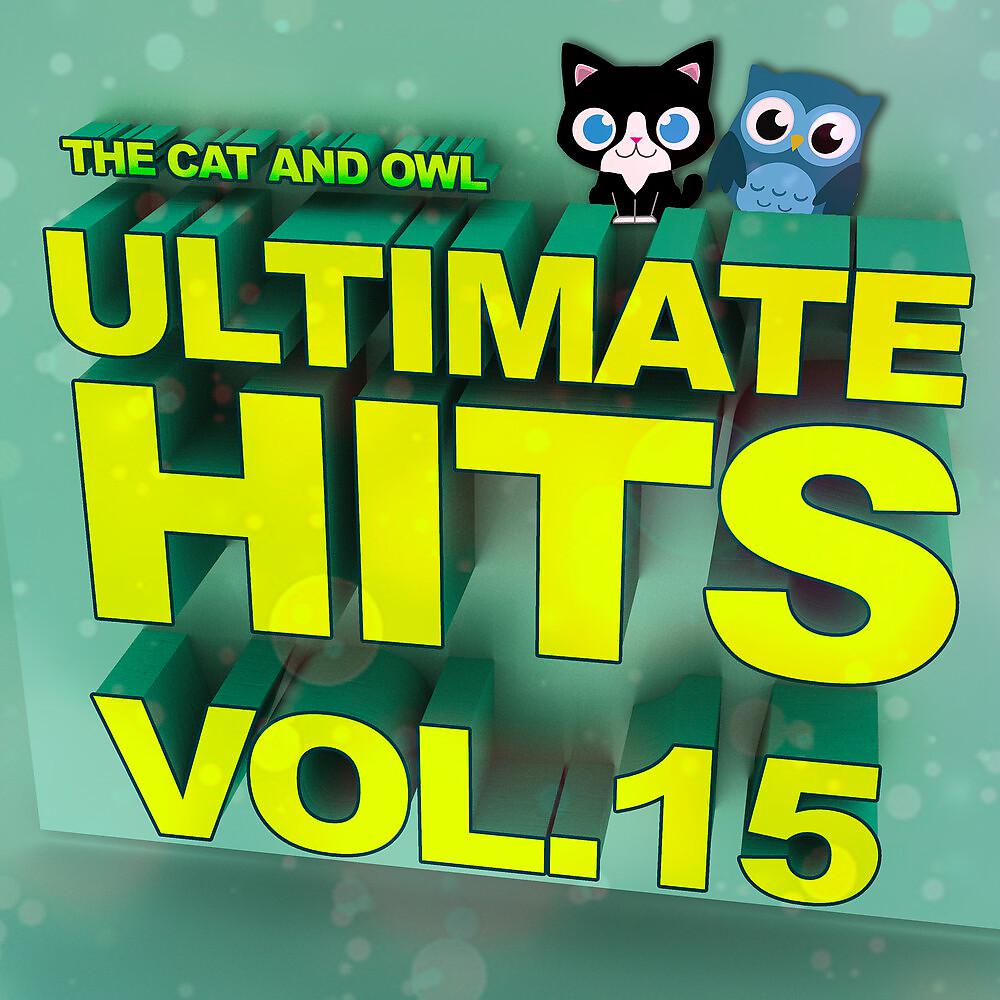 Постер альбома Ultimate Hits Lullabies, Vol. 15