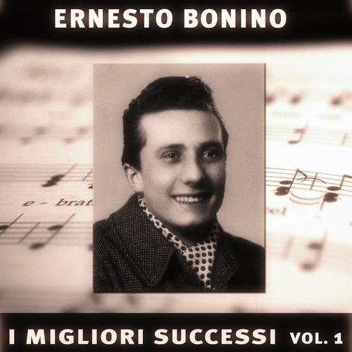 Постер альбома Ernesto Bonino: I suoi successi, vol. 1
