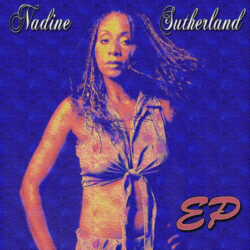 Постер альбома Nadine Sutherland EP