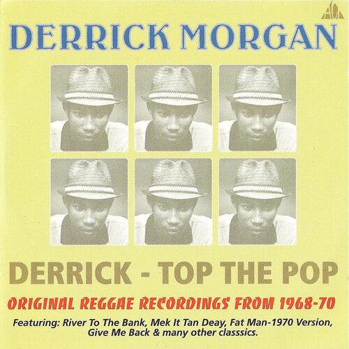 Derrick Morgan - My First Taste of Love