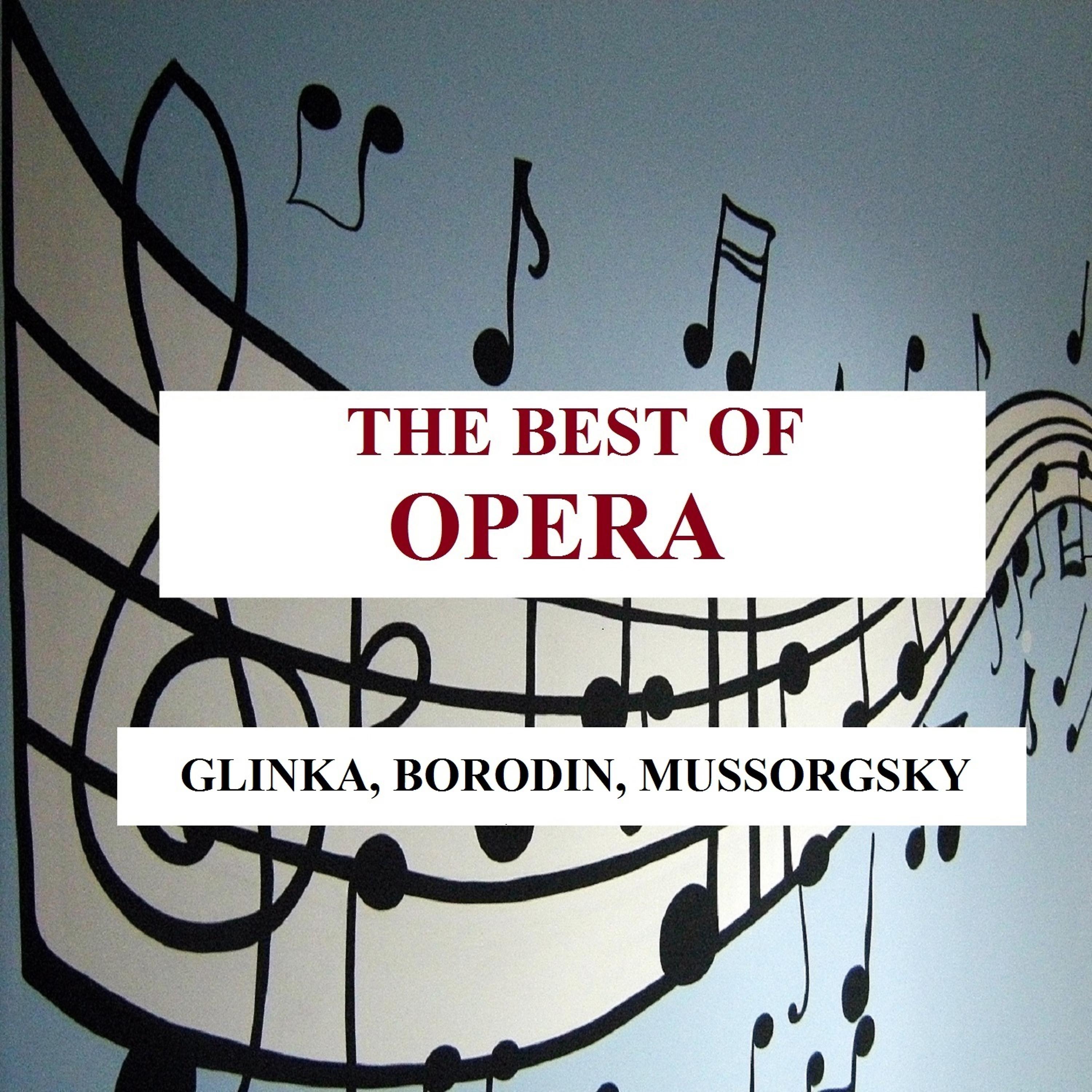 Постер альбома The Best of Opera - Glinka, Borodin, Mussorgsky