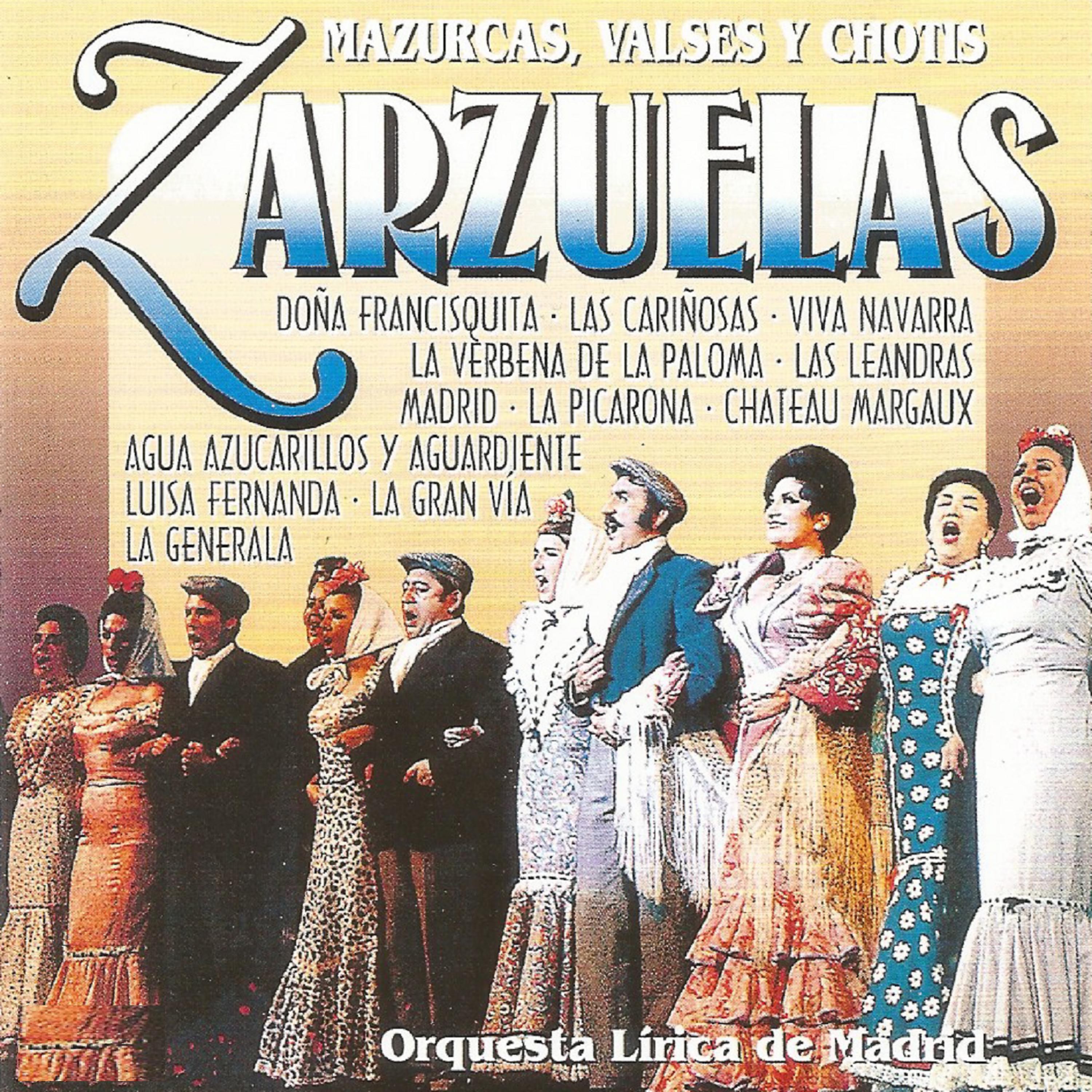 Постер альбома Zarzuelas - Mazurcas, valses y chotis