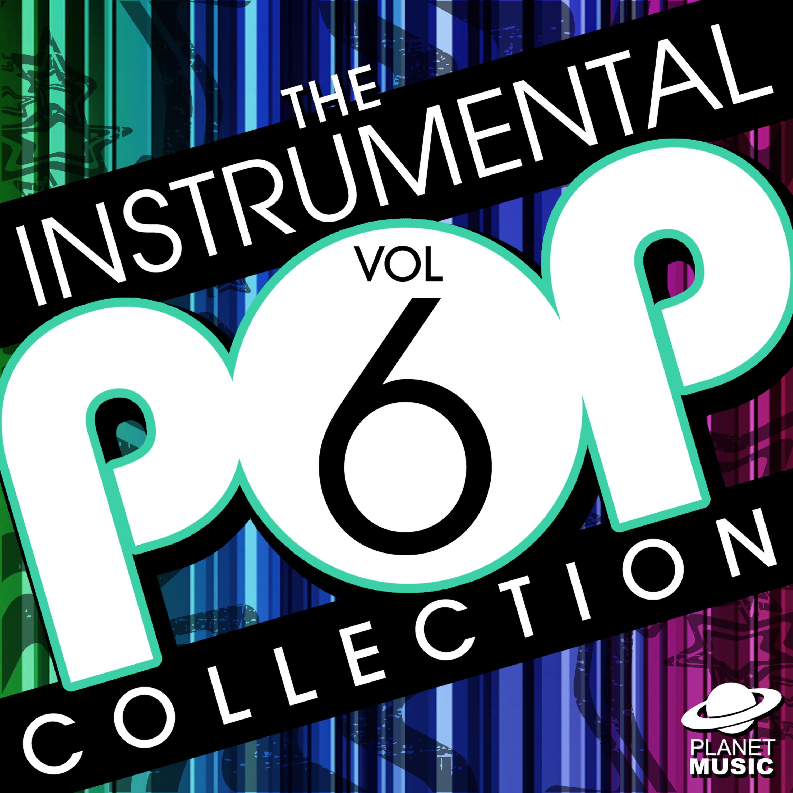 Постер альбома The Instrumental Pop Collection Vol. 6