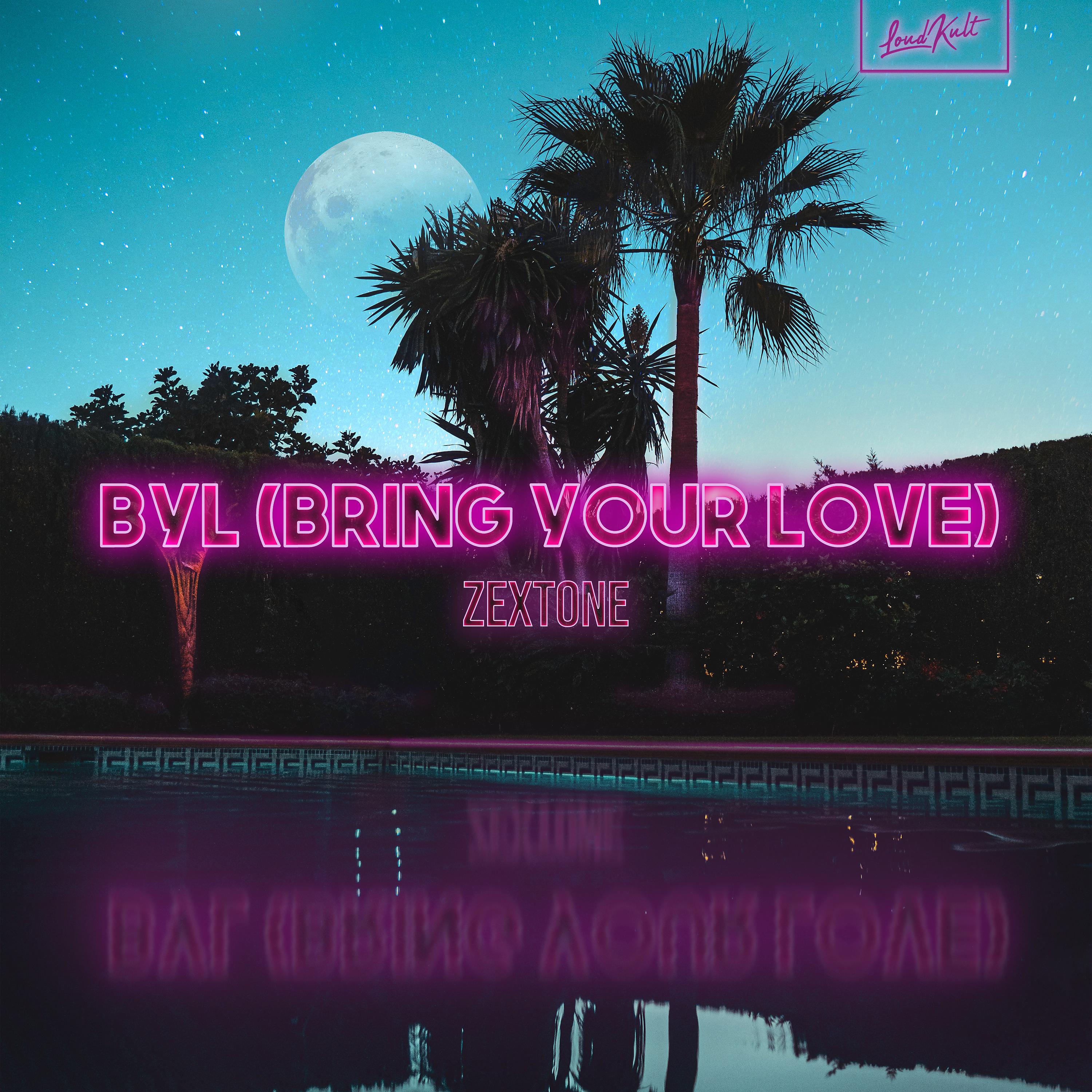 Постер альбома BYL (Bring Your Love)