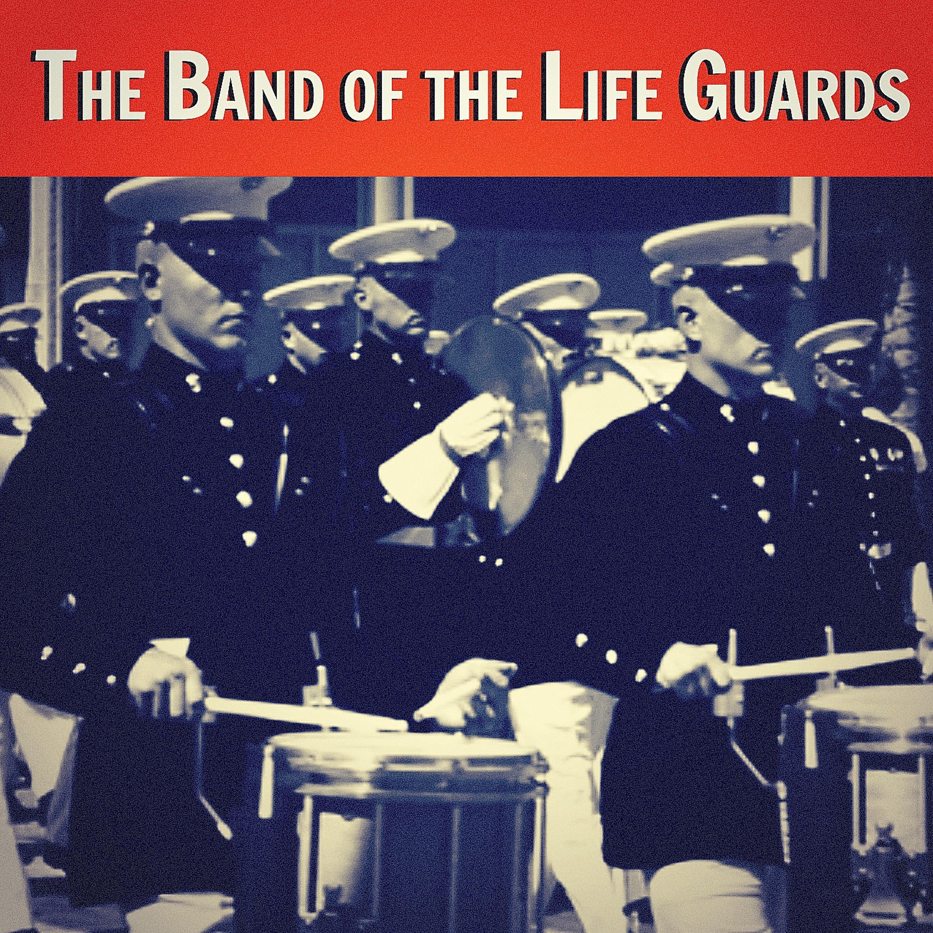 The Band of the Life Guards - Birdcage Walk
