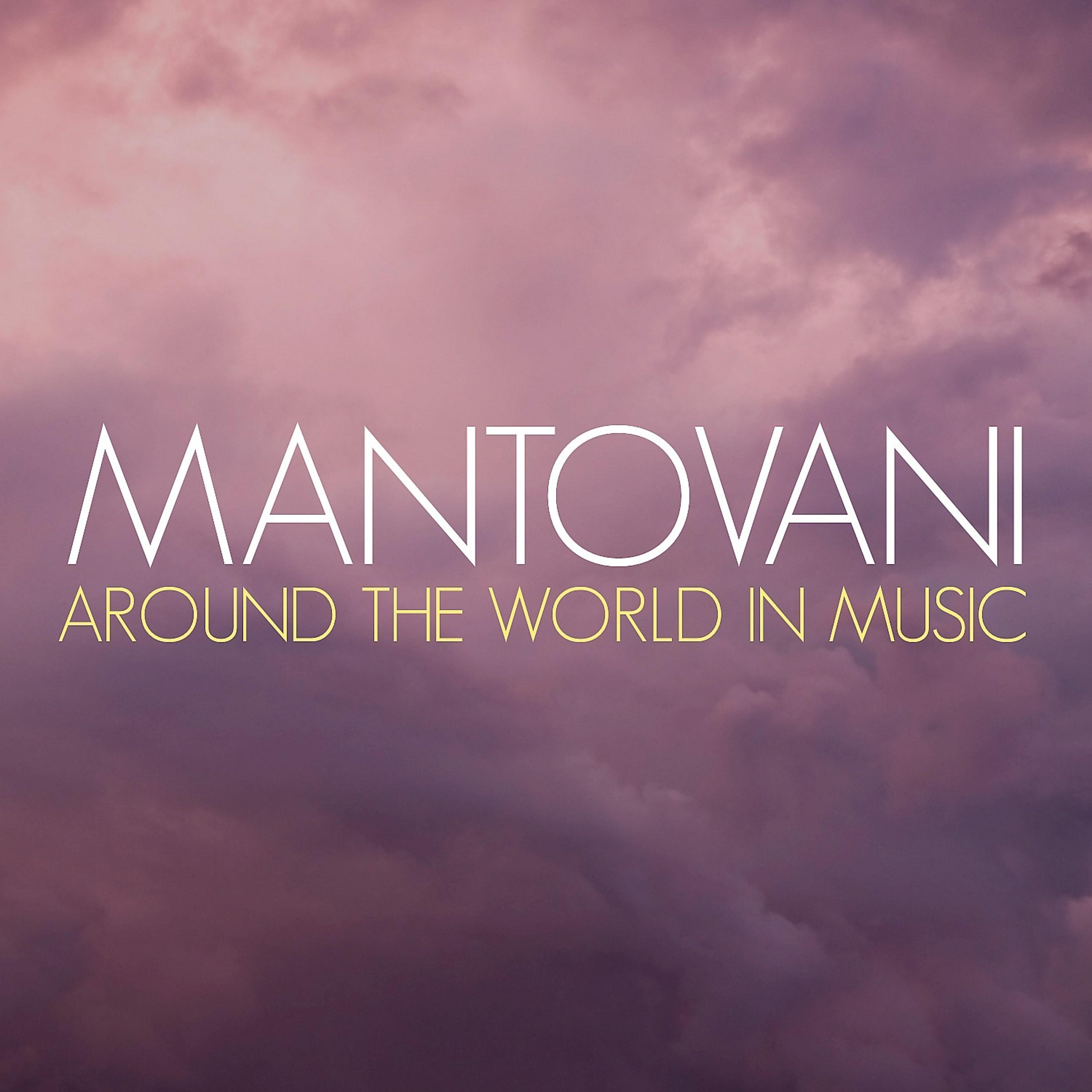 Постер альбома Mantovani: Around the World in Music