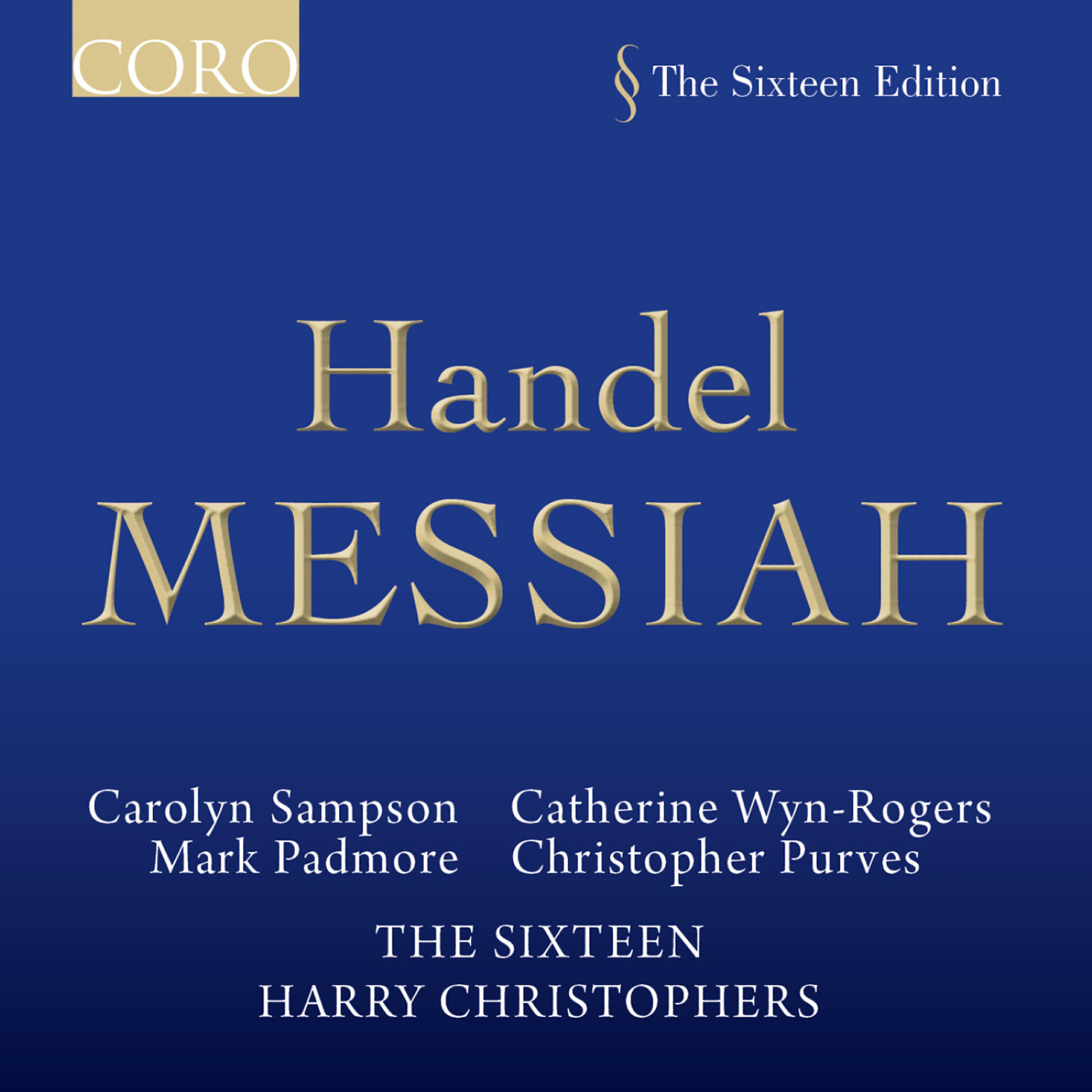 The Sixteen - Messiah: Part 2, He was cut off out of the land of the living (Accompagnato, Tenor)