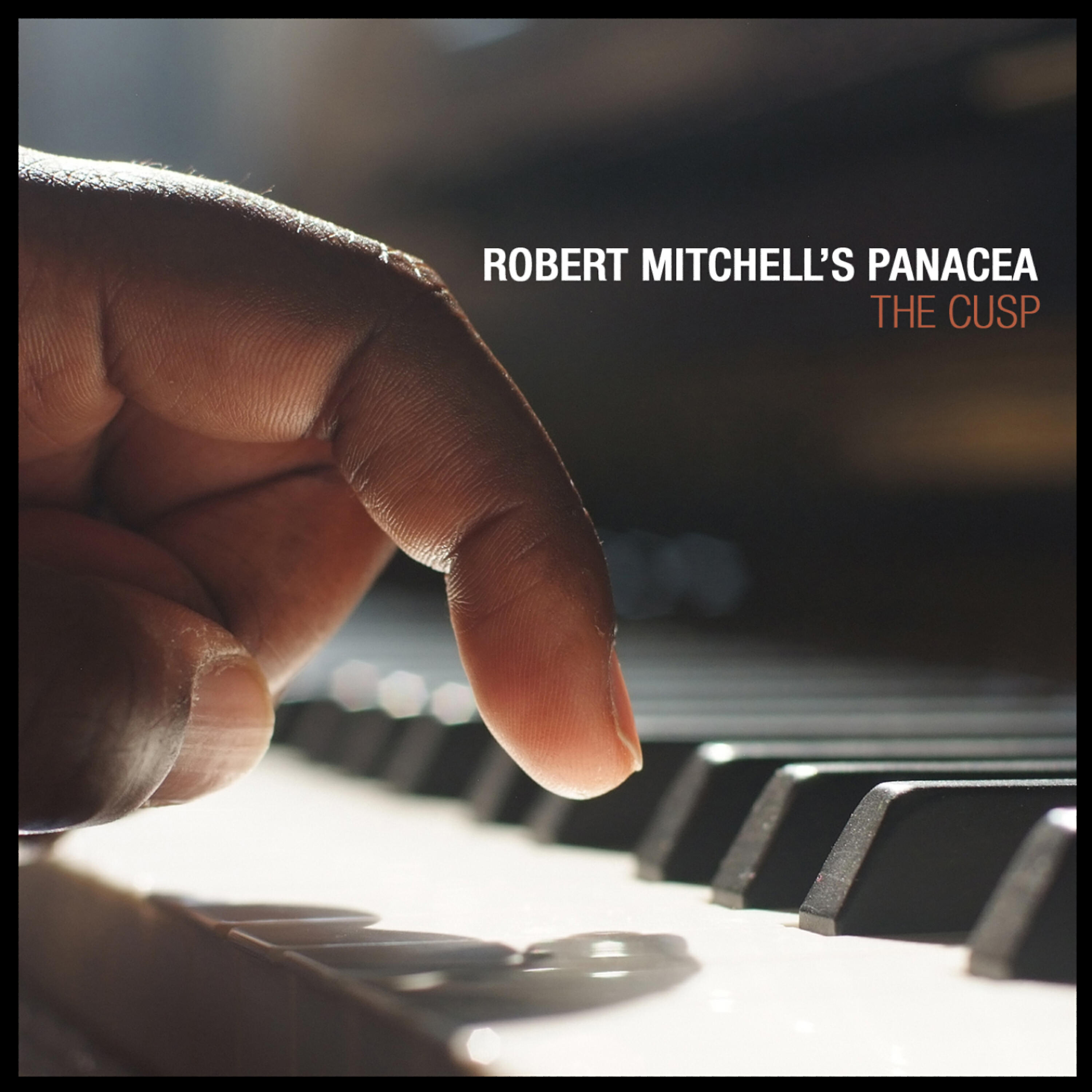 Robert Mitchell's Panacea - The Cusp