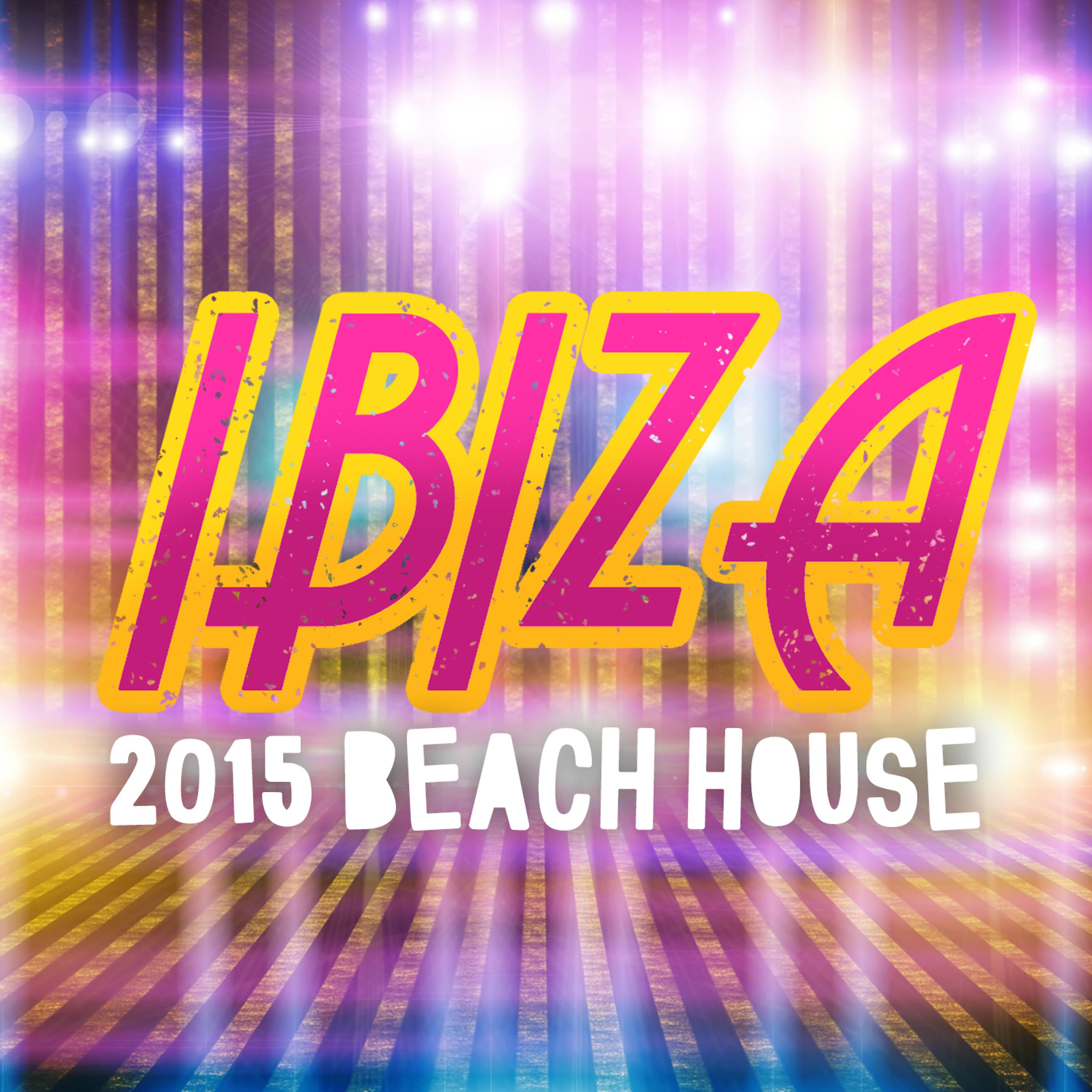 Постер альбома Ibiza 2015: Beach House