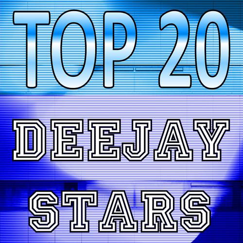Постер альбома Top 20 Deejay Stars