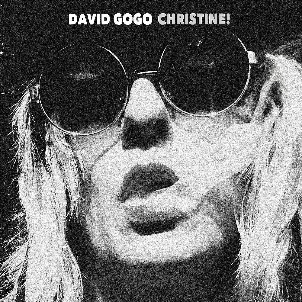 David Gogo - Christine!