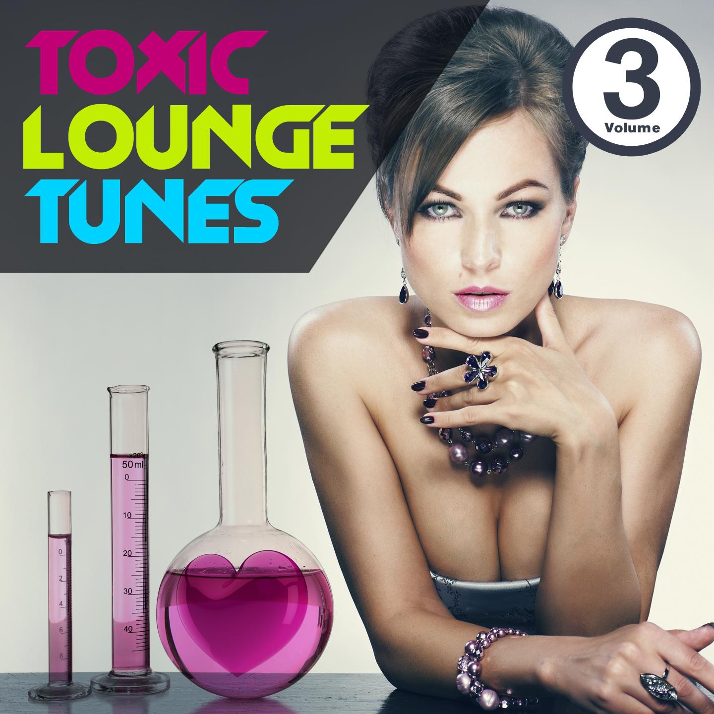 Постер альбома Toxic Lounge Tunes, Vol.3
