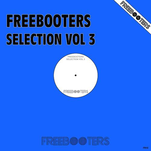 Постер альбома Freebooters Selecta, Vol. 3