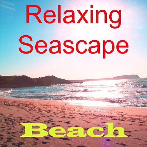 Beach - Relaxing Seascape