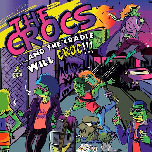 Постер альбома ...And the Cradle Willl Croc!!!