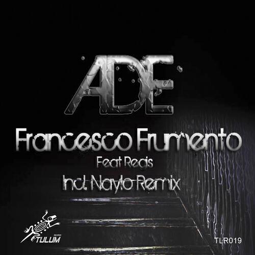 Francesco Frumento - Ade (Naylo Remix)