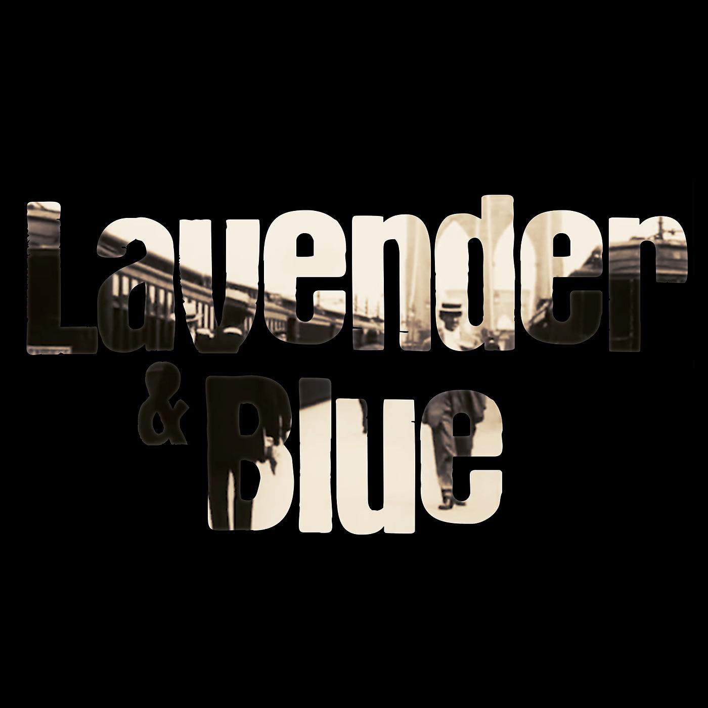 Постер альбома Lavender & Blue