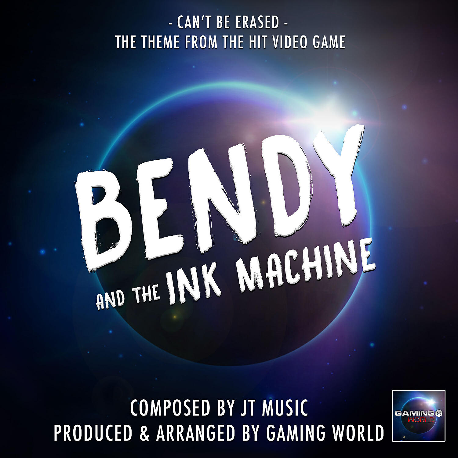 Gaming World - Can't Be Erased (From 