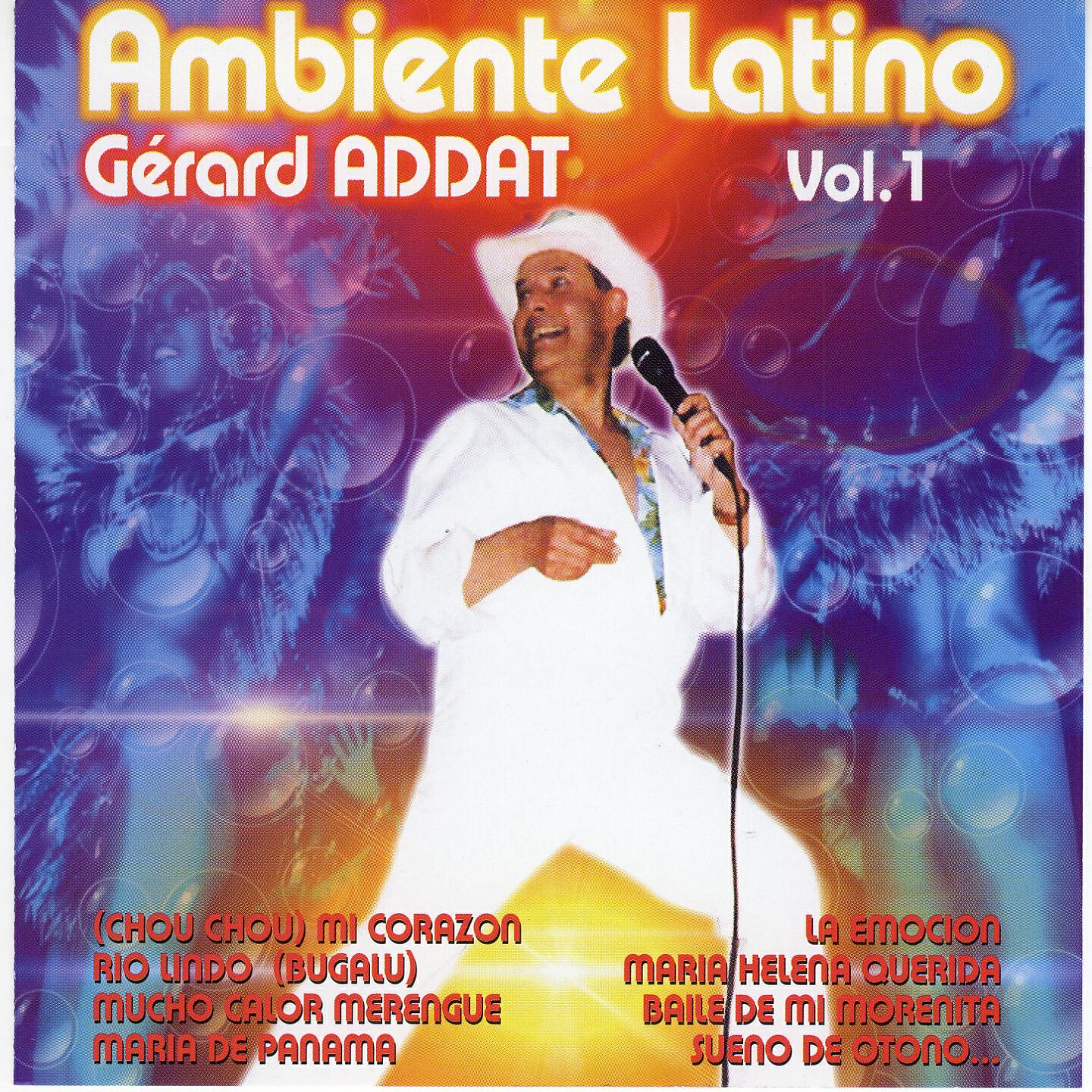 Gérard Addat - (Chou chou) Mi Corazon