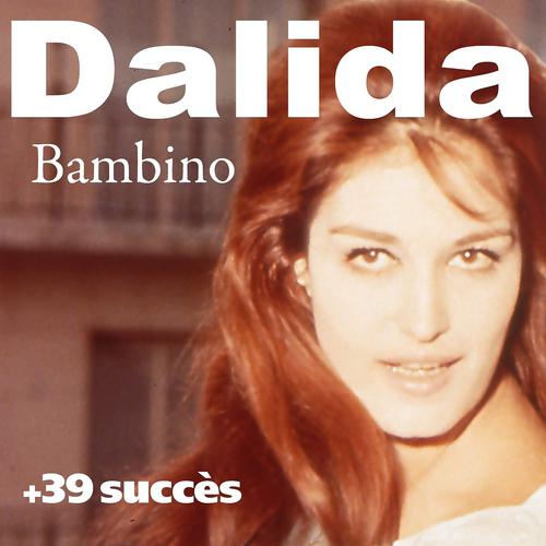 Постер альбома Bambino + 39 succès de Dalida
