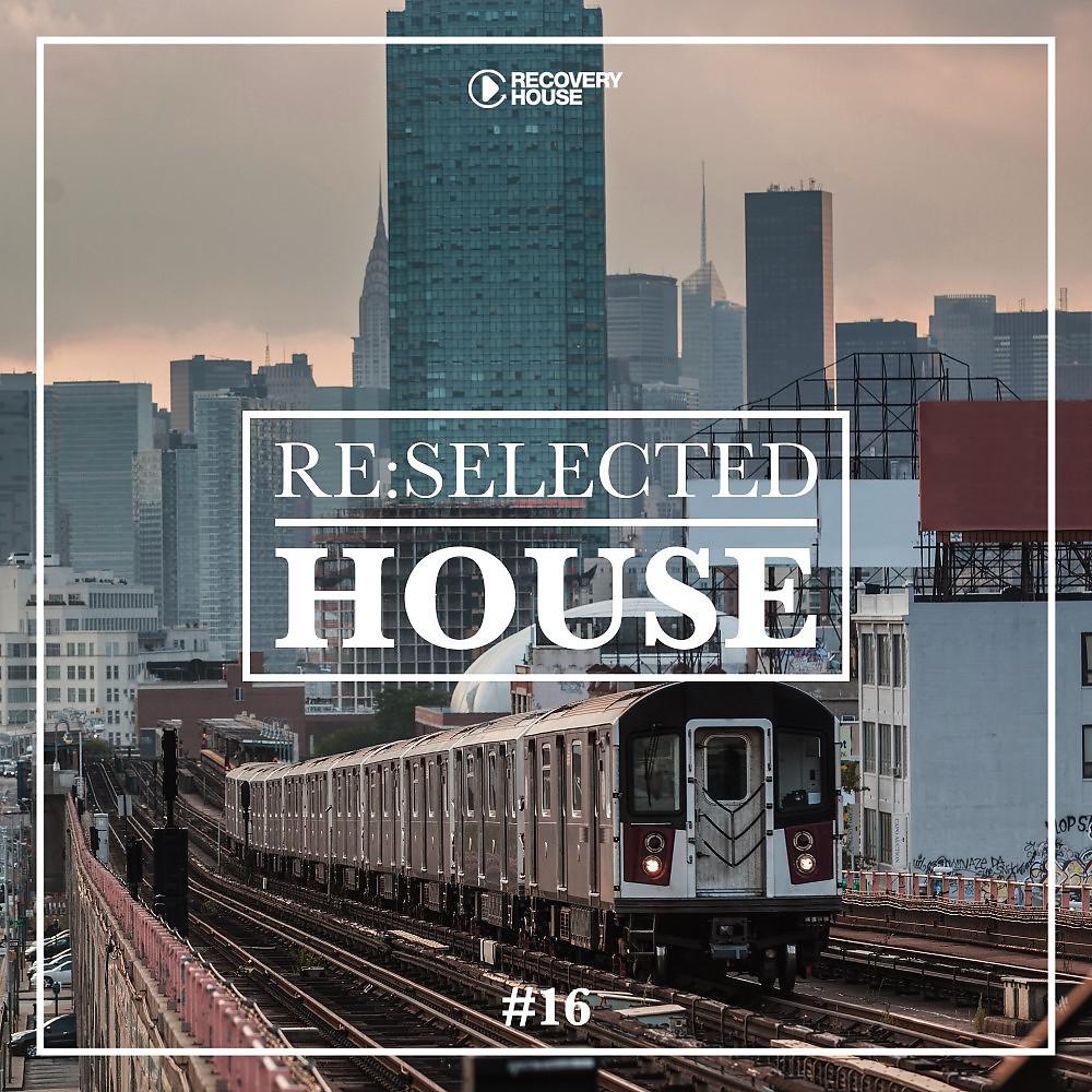 Постер альбома Re:Selected House, Vol. 16